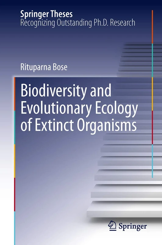 Biodiversity and Evolutionary Ecology of Extinct Organisms (Springer Theses)