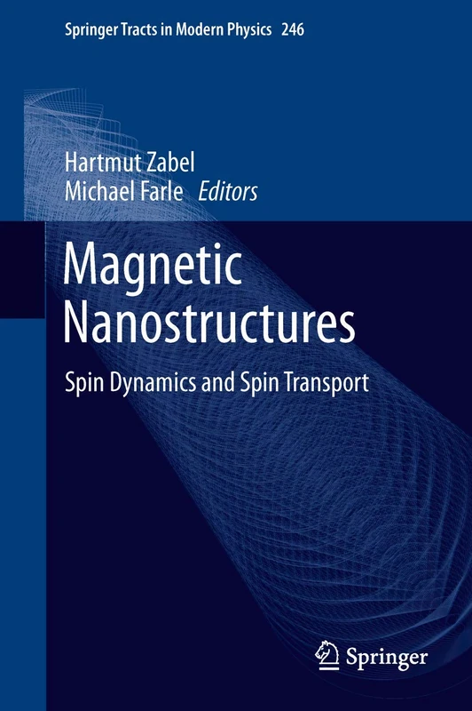 Magnetic Nanostructures: Spin Dynamics and Spin Transport: 246 (Springer Tracts in Modern Physics, 246)