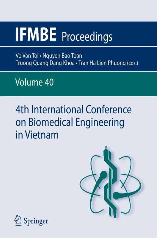 4th International Conference on Biomedical Engineering in Vietnam: 40 (IFMBE Proceedings, 40)