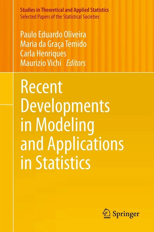 Recent Developments in Modeling and Applications in Statistics (Studies in Theoretical and Applied Statistics)