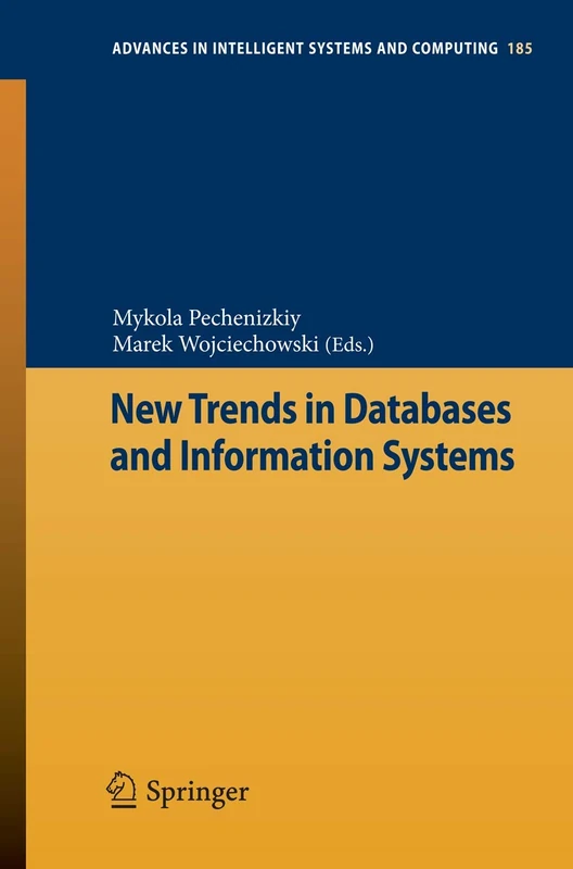 New Trends in Databases and Information Systems: 185 (Advances in Intelligent Systems and Computing, 185)
