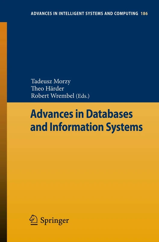 Advances in Databases and Information Systems: 186 (Advances in Intelligent Systems and Computing, 186)