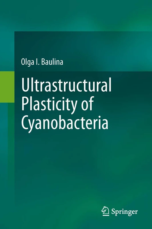 Springer - Ultrastructural Plasticity of Cyanobacteria Book