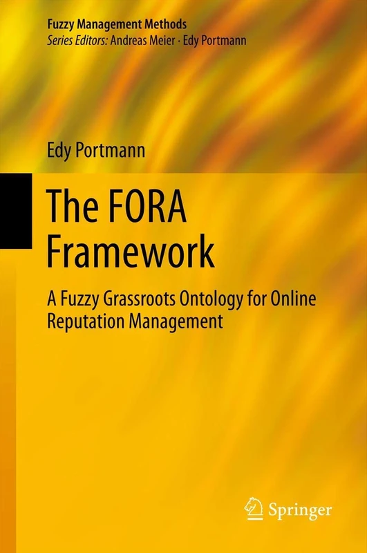 The FORA Framework: A Fuzzy Grassroots Ontology for Online Reputation Management (Fuzzy Management Methods) - Image 1