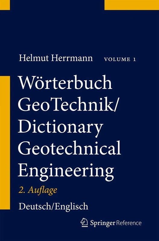 Wörterbuch GeoTechnik/Dictionary Geotechnical Engineering: Deutsch–Englisch/German–English