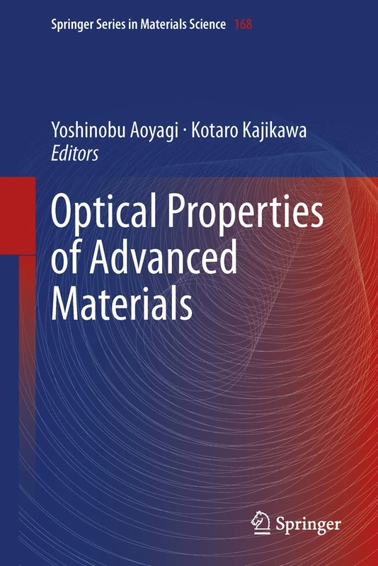 Optical Properties of Advanced Materials: 168 (Springer Series in Materials Science, 168)