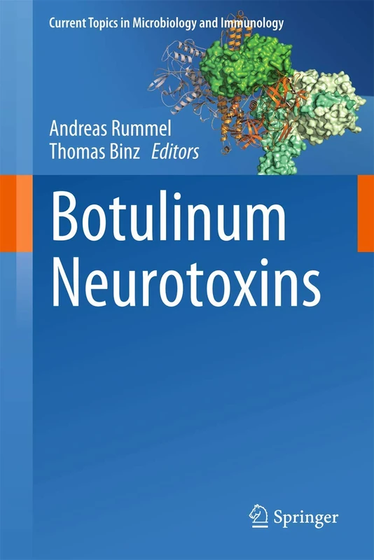 Botulinum Neurotoxins: 364 (Current Topics in Microbiology and Immunology, 364)