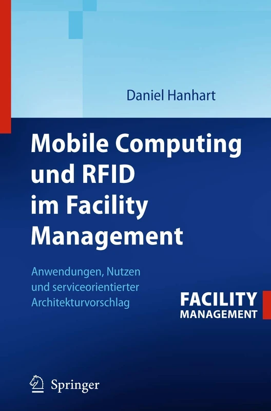 Mobile Computing und RFID im Facility Management: Anwendungen, Nutzen und serviceorientierter Architekturvorschlag - Image 1