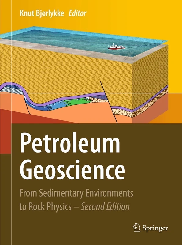 Petroleum Geoscience: From Sedimentary Environments to Rock Physics
