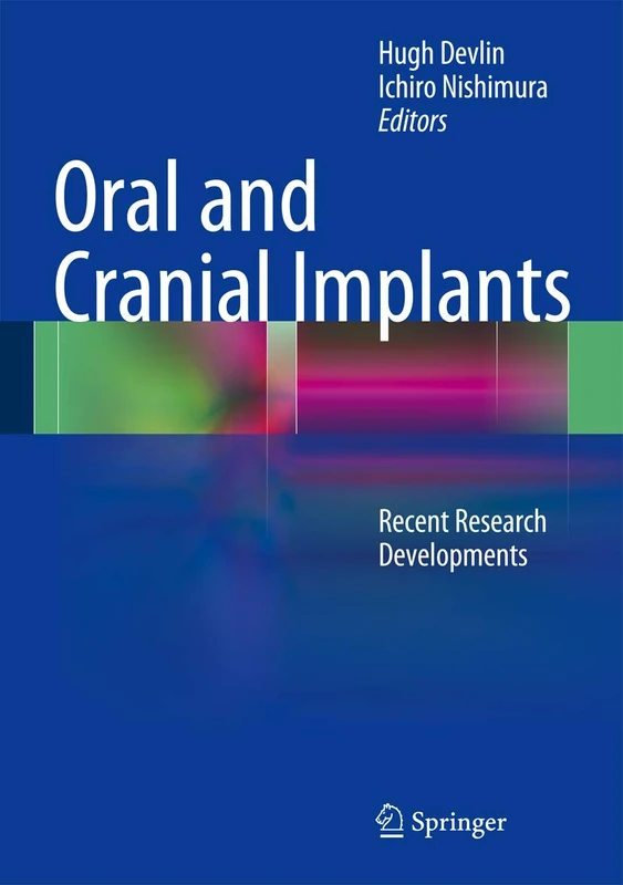 Oral and Cranial Implants: Recent Research Developments
