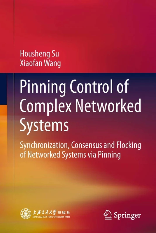 Pinning Control of Complex Networked Systems: Synchronization, Consensus and Flocking of Networked Systems via Pinning