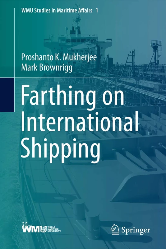 Farthing on International Shipping: 1 (WMU Studies in Maritime Affairs, 1)