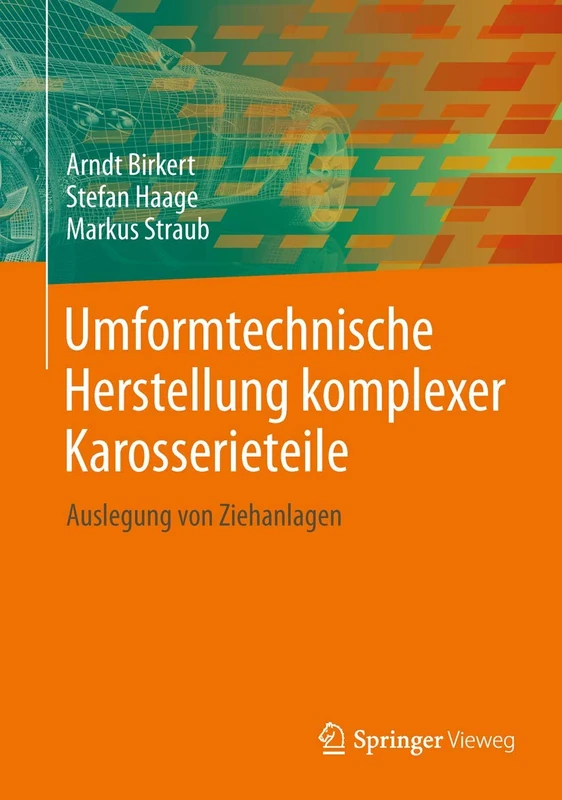 Springer - Umformtechnische Herstellung komplexer Karosserieteile