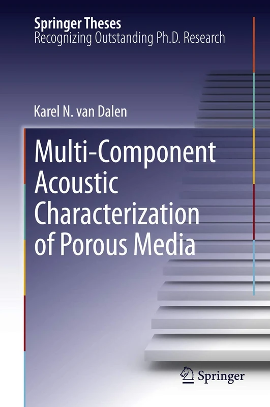 Multi-Component Acoustic Characterization of Porous Media (Springer Theses)