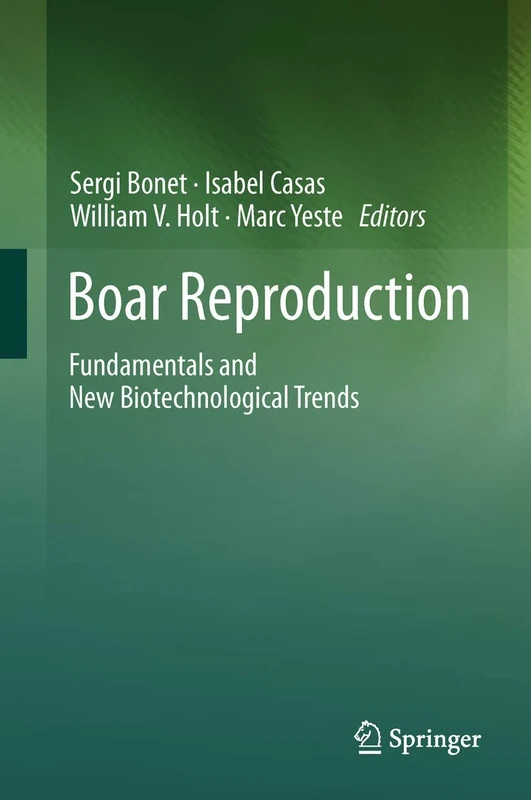 Boar Reproduction: Fundamentals and New Biotechnological Trends