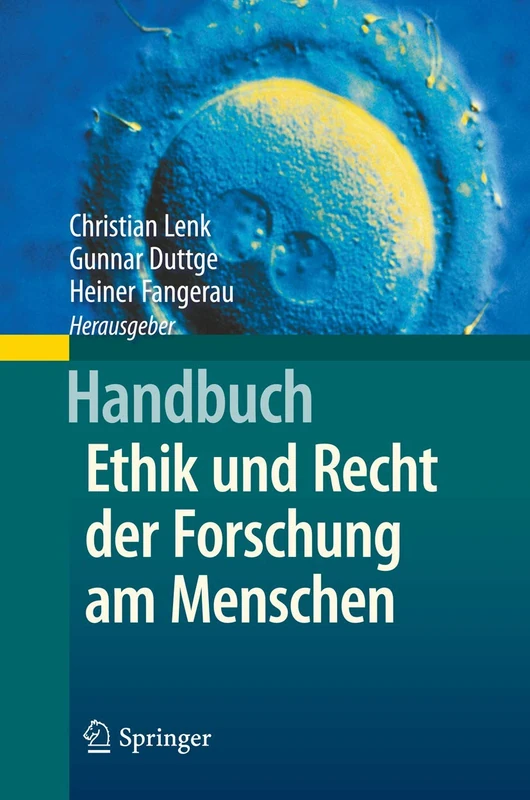 Springer - Handbuch Ethik und Recht der Forschung am Menschen