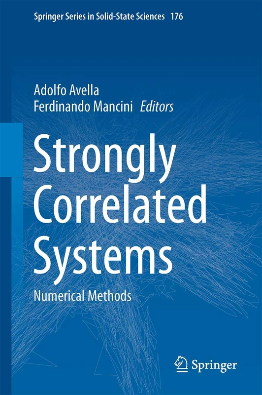 Strongly Correlated Systems: Numerical Methods: 176 (Springer Series in Solid-State Sciences, 176)