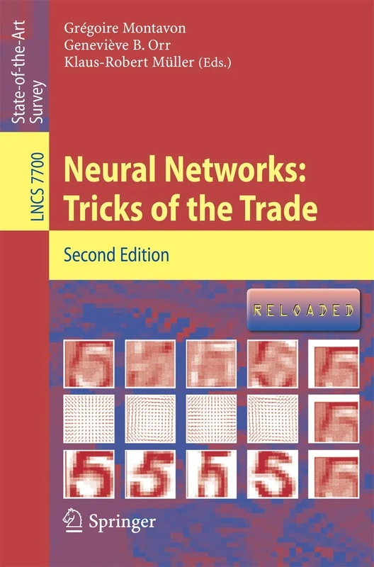 Neural Networks: Tricks of the Trade: 7700 (Lecture Notes in Computer Science, 7700)