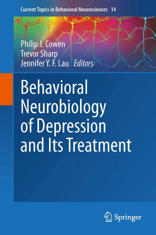 Behavioral Neurobiology of Depression and Its Treatment: 14 (Current Topics in Behavioral Neurosciences, 14)