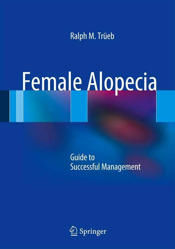 Female Alopecia: Guide to Successful Management