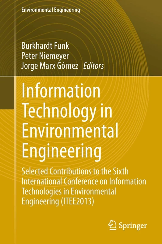 Information Technology in Environmental Engineering: Selected Contributions to the Sixth International Conference on Information Technologies in ... (Environmental Science and Engineering) - Image 1