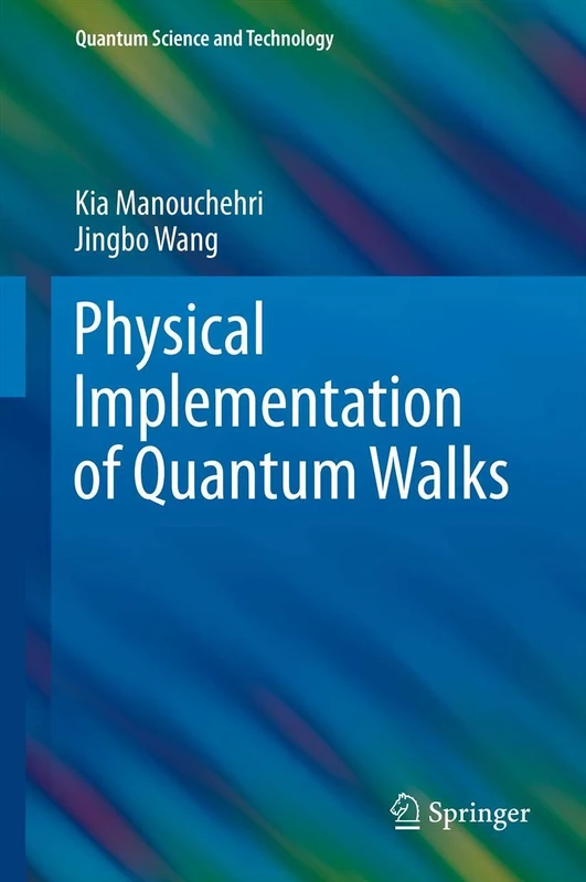 Physical Implementation of Quantum Walks (Quantum Science and Technology)