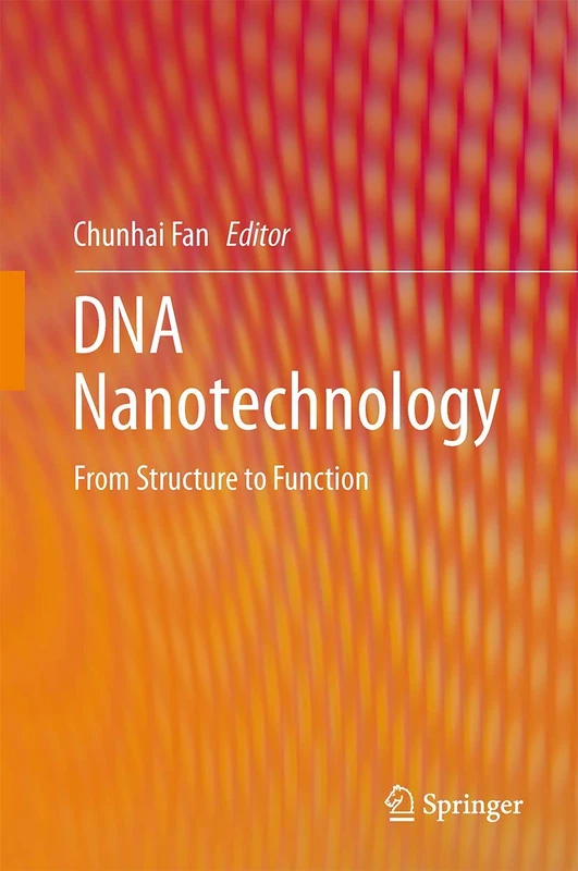 DNA Nanotechnology: From Structure to Function