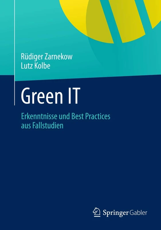 Green IT: Erkenntnisse und Best Practices aus Fallstudien