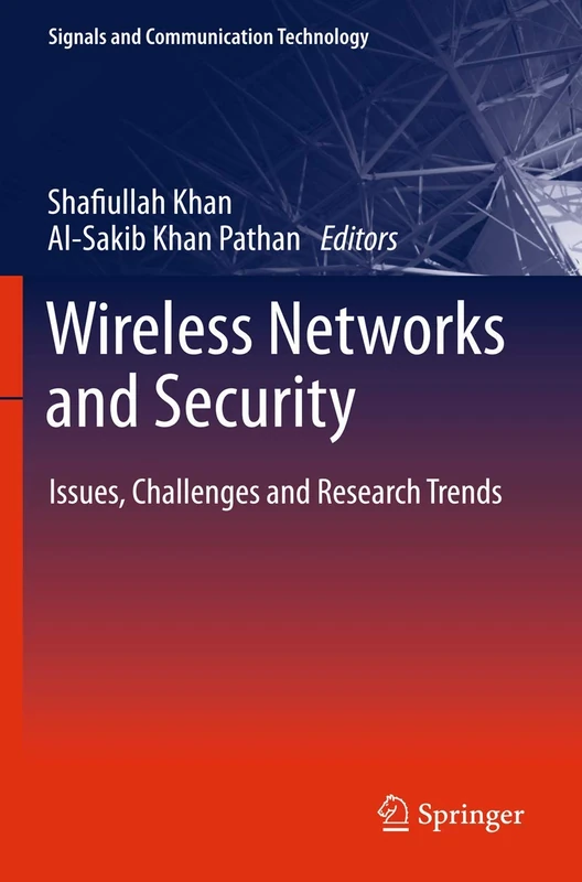 Wireless Networks and Security: Issues, Challenges and Research Trends (Signals and Communication Technology)