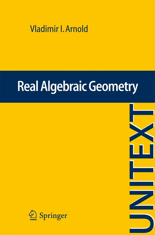 Real Algebraic Geometry: 66 (UNITEXT, 66)