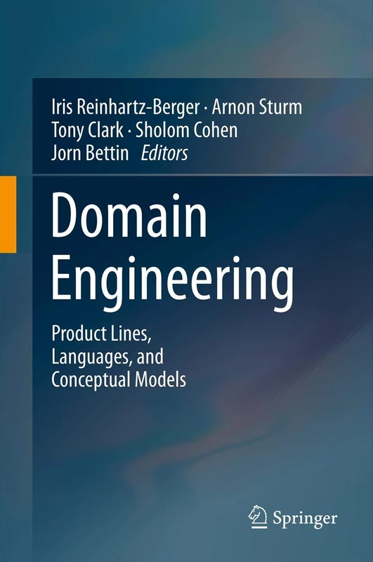 Domain Engineering: Product Lines, Languages, and Conceptual Models