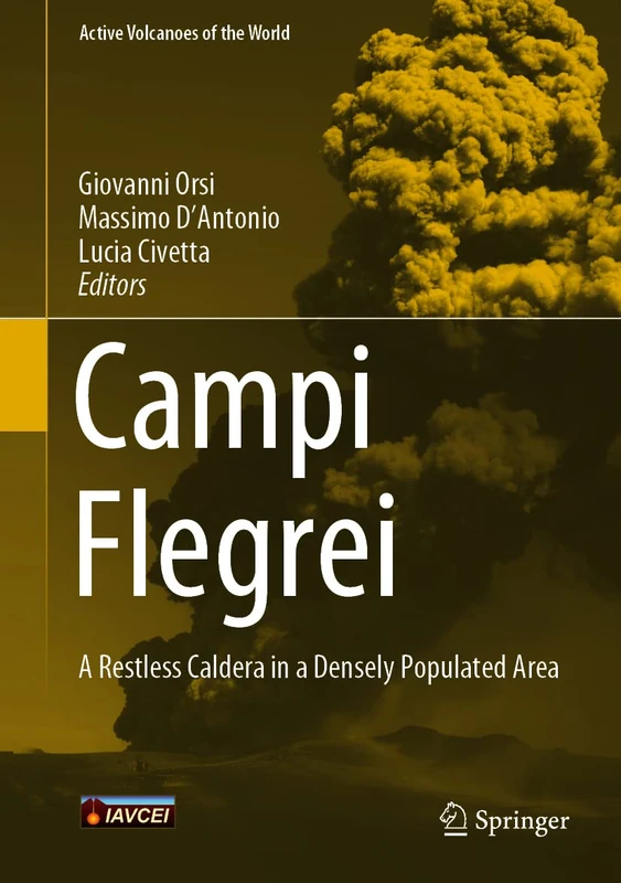 Campi Flegrei: A Restless Caldera in a Densely Populated Area (Active Volcanoes of the World) - Image 1