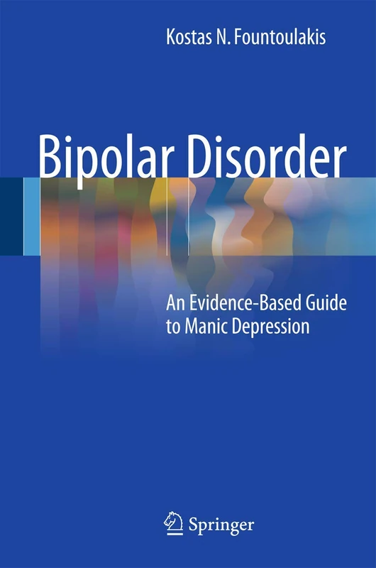 Bipolar Disorder: An Evidence-Based Guide to Manic Depression
