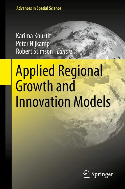 Applied Regional Growth and Innovation Models (Advances in Spatial Science)