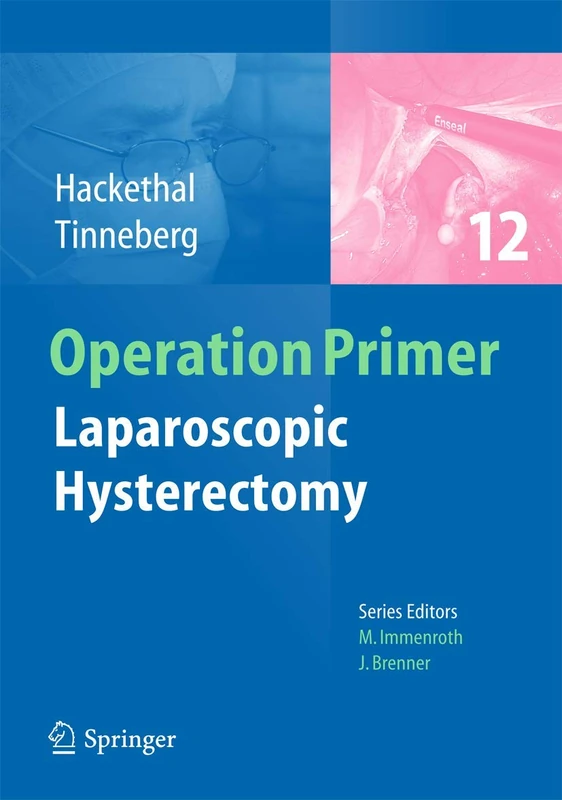 Laparoscopic Hysterectomy: 12 (Operation Primers, 12)