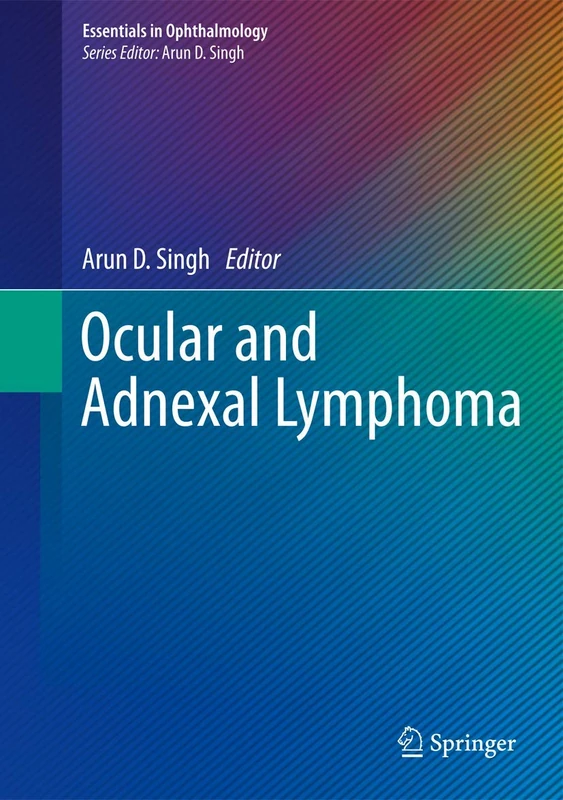 Ocular and Adnexal Lymphoma (Essentials in Ophthalmology)