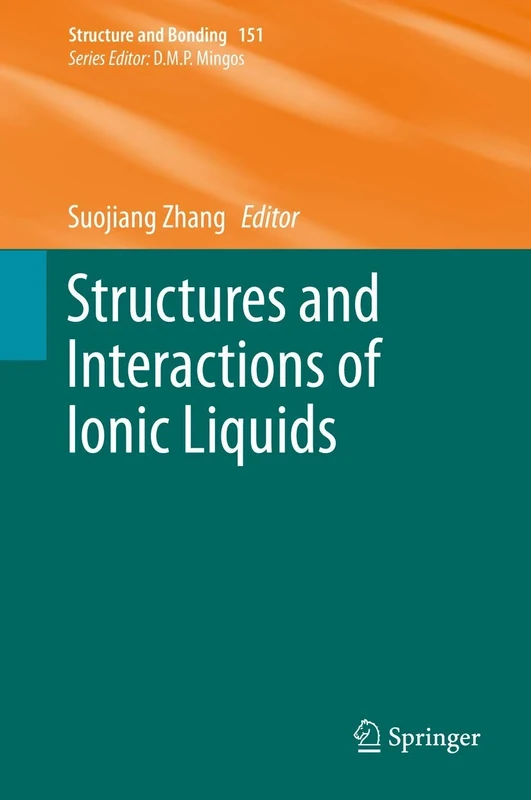 Structures and Interactions of Ionic Liquids: 151 (Structure and Bonding, 151)