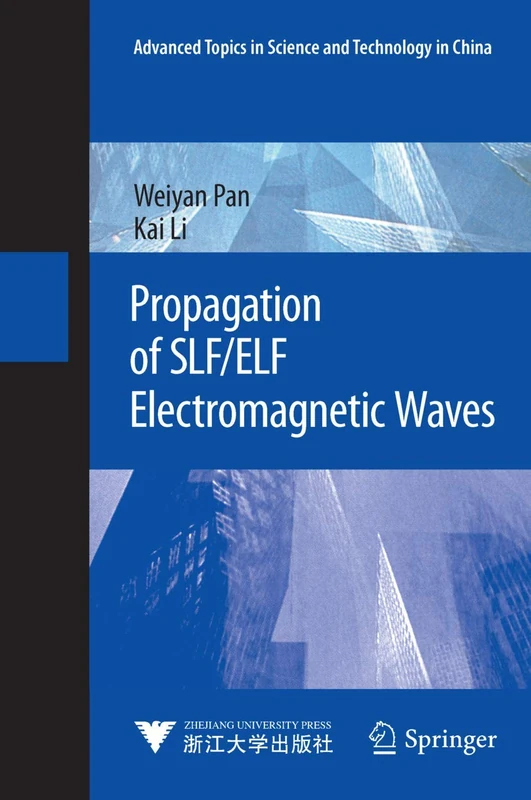Propagation of SLF/ELF Electromagnetic Waves (Advanced Topics in Science and Technology in China)