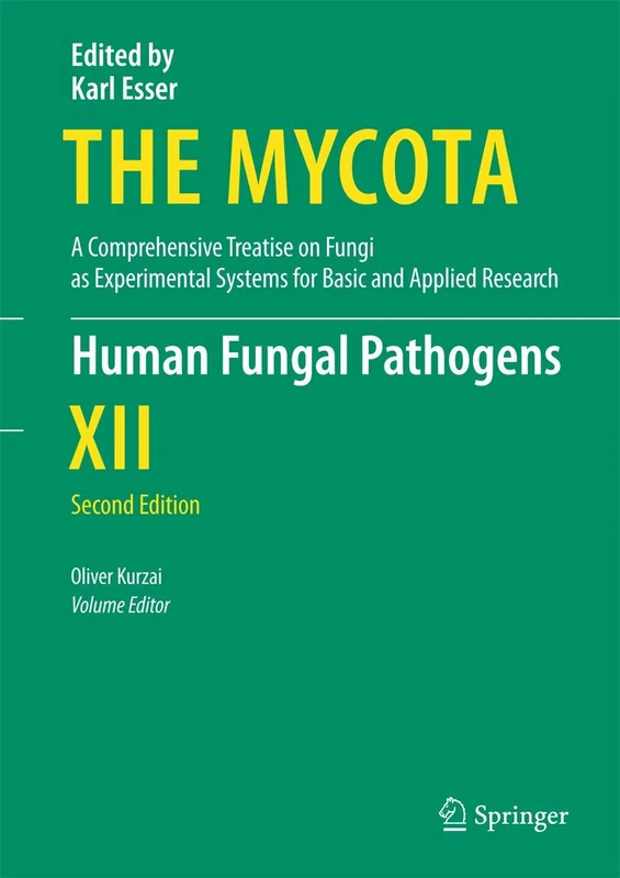 Human Fungal Pathogens: 12 (The Mycota, 12)