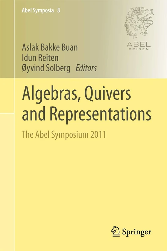 Algebras, Quivers and Representations: The Abel Symposium 2011: 8