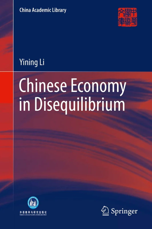 Chinese Economy in Disequilibrium (China Academic Library)