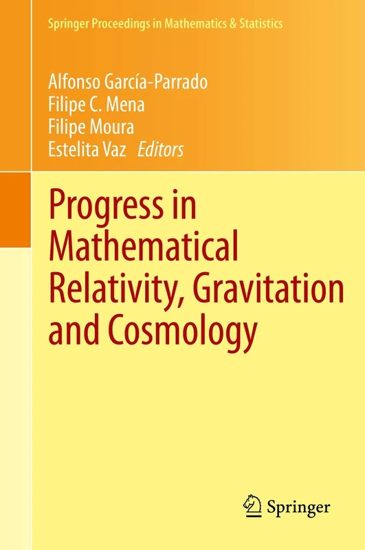 Springer Progress in Mathematical Relativity and Cosmology Book