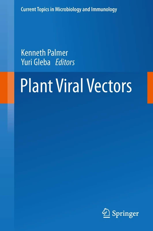 Plant Viral Vectors: 375 (Current Topics in Microbiology and Immunology, 375)