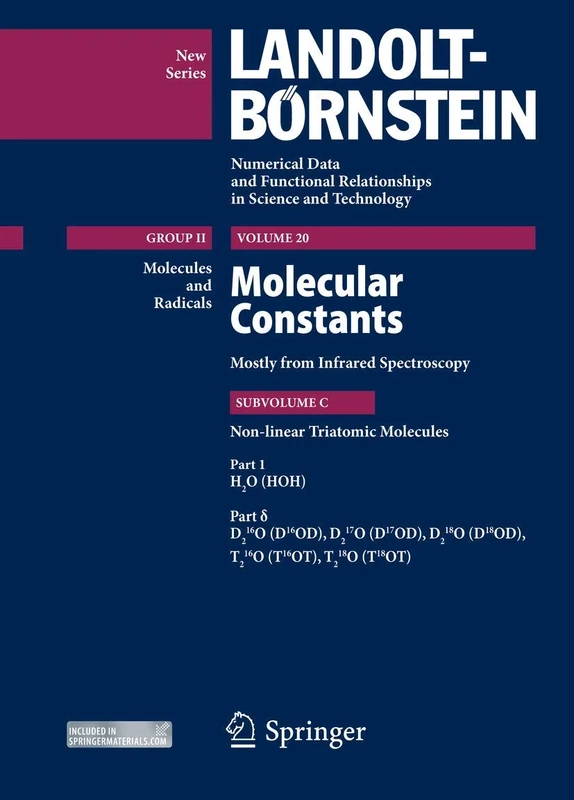 Part 1: H2O (HOH), Part δ: D216O (D16OD), D217O (D17OD), D218O (D18OD), T216O (T16OT), T218O (T18OT): Molecular Constants mostly from Infrared ... Science and Technology - New Series, 20C1δ)