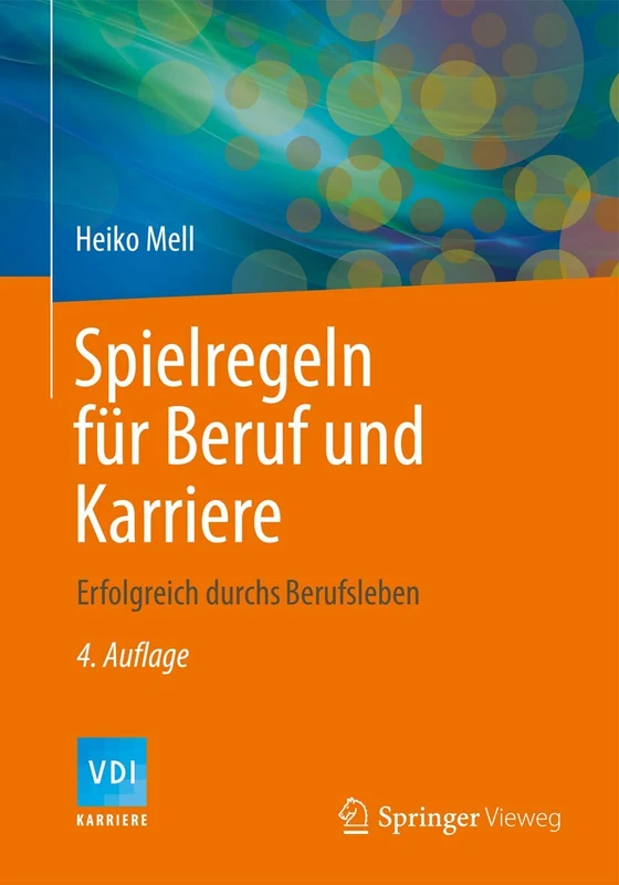 Spielregeln für Beruf und Karriere: Erfolgreich durchs Berufsleben (VDI-Buch) - Image 1