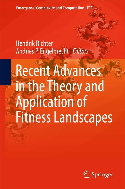 Recent Advances in the Theory and Application of Fitness Landscapes: 6 (Emergence, Complexity and Computation, 6)