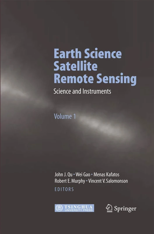 Earth Science Satellite Remote Sensing: Vol.1: Science and Instruments