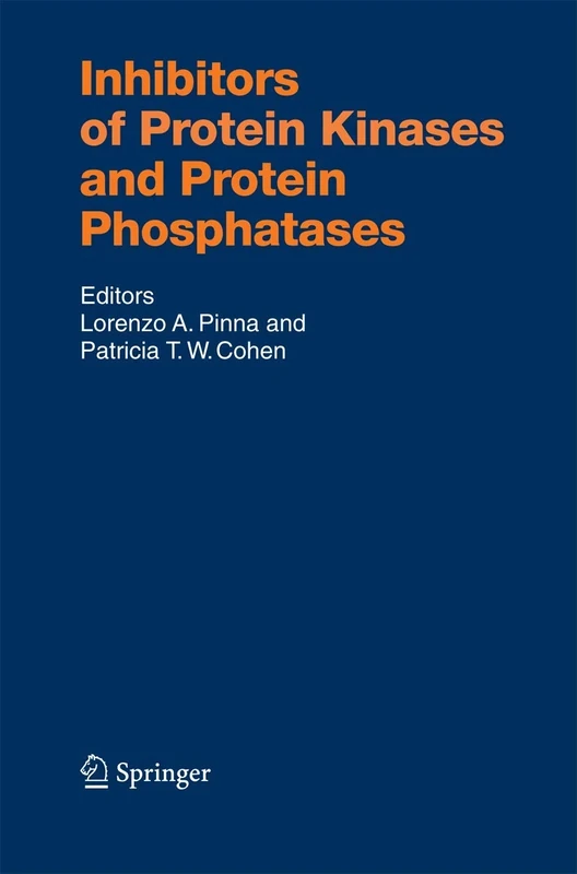 Inhibitors of Protein Kinases and Protein Phosphates: 167 (Handbook of Experimental Pharmacology, 167)