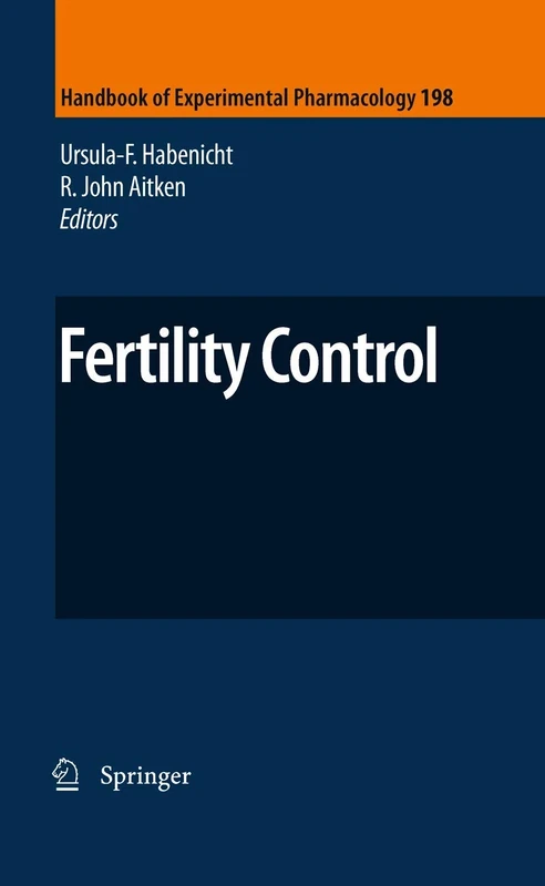 Fertility Control: 198 (Handbook of Experimental Pharmacology, 198)