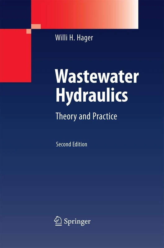 Wastewater Hydraulics: Theory and Practice